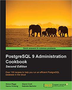 PostgreSQL 9 Administration Cookbook – Second Edition Ed 2