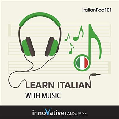 Learn Italian with Music [Audiobook]
