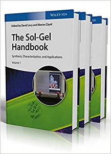 The Sol-Gel Handbook Synthesis, Characterization, and Applications 