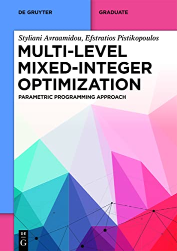 Multi-level Mixed-Integer Optimization Parametric Programming Approach (De Gruyter Textbook)