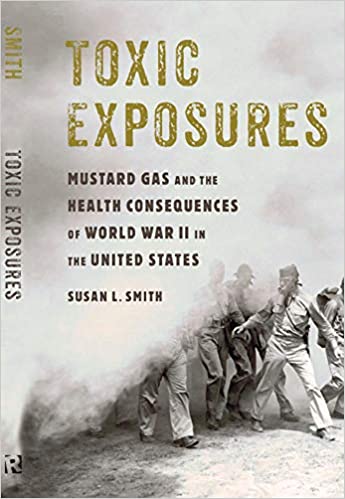 Toxic Exposures : Mustard Gas and the Health Consequences of World War II in the United States