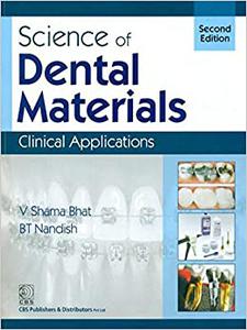Science of Dental Materials  Clinical Applications, 2nd Edition
