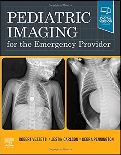 Pediatric Imaging for the Emergency Provider 1st Edition