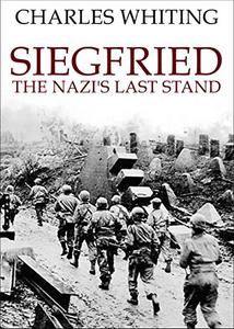 Siegfried The Nazi’s Last Stand