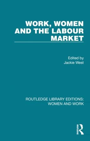 Work Women and the Labour Market