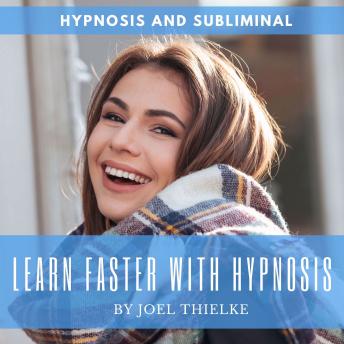 Learn Faster With Hypnosis [Audiobook]