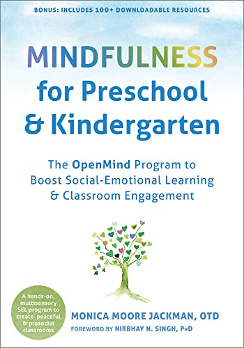 Mindfulness for Preschool and Kindergarten: The OpenMind Program to Boost Social Emotional Learning and Classroom Engagement