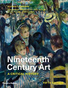Nineteenth Century Art A Critical History, 5th Edition