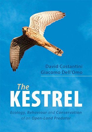 The Kestrel: Ecology, Behaviour and Conservation of an Open Land Predator