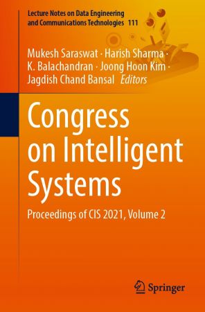 Congress on Intelligent Systems: Proceedings of CIS 2021, Volume 2