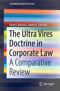 The Ultra Vires Doctrine in Corporate Law A Comparative Review