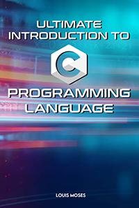 Ultimate Introduction To C Programming Language