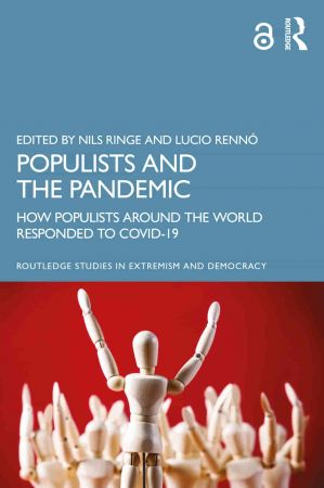 Populists and the Pandemic How Populists Around the World Responded to Covid 19