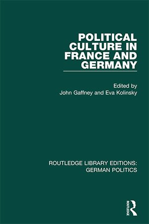 Political Culture in France and Germany: A Contemporary Perspective