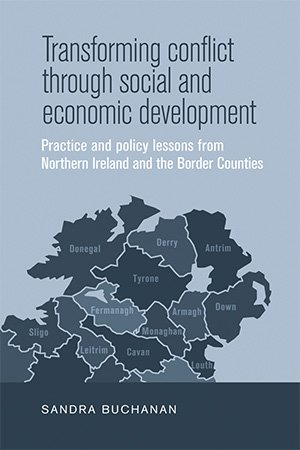 Transforming conflict through social and economic development: Practice and policy lessons