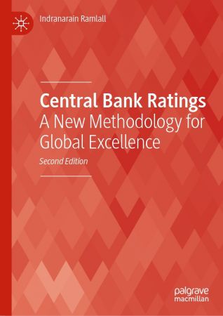 Central Bank Ratings: A New Methodology for Global Excellence, 2nd Edition