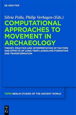 Computational Approaches to the Study of Movement in Archaeology (ePUB)