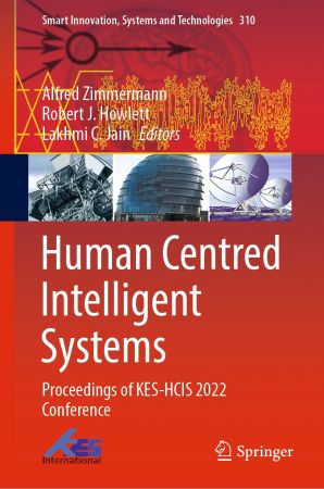 Human Centred Intelligent Systems: Proceedings of KES HCIS 2022 Conference