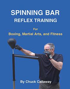 Spinning Bar Reflex Training  For Boxing, Martial Arts, and Fitness