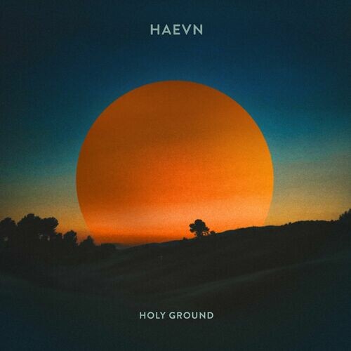 HAEVN - Holy Ground (EP) (2022)