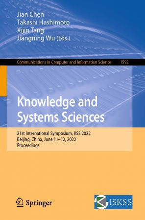 Knowledge and Systems Sciences: 21th International Symposium