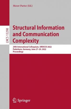 Structural Information and Communication Complexity: 29th International Colloquium