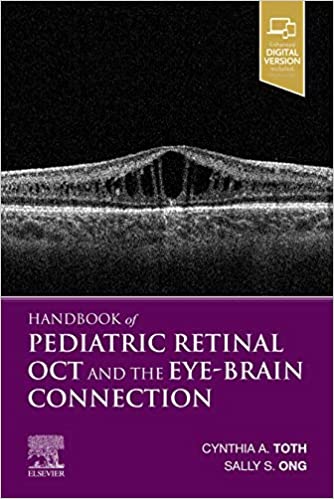 Handbook of Pediatric Retinal OCT and the Eye Brain Connection 1st Edition