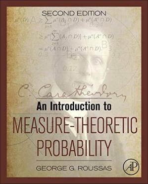 An Introduction to Measure Theoretic Probability, 2nd Edition (Instructor's Solution Manual)