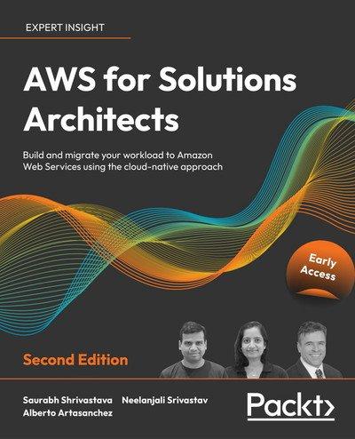 AWS for Solutions Architects   Second Edition