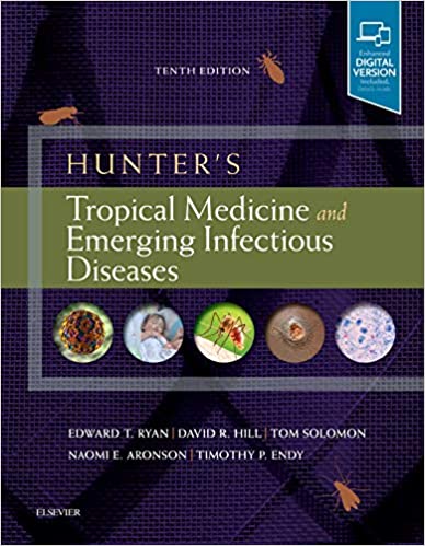 Hunter's Tropical Medicine and Emerging Infectious Diseases 10th Edition
