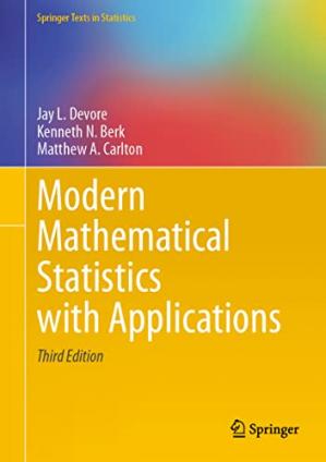 Modern Mathematical Statistics with Applications, 3rd Edition (Instructor's Solution Manual)