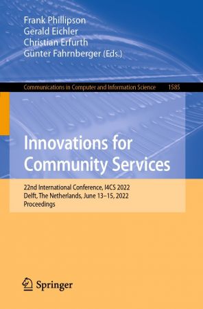 Innovations for Community Services: 22th International Conference