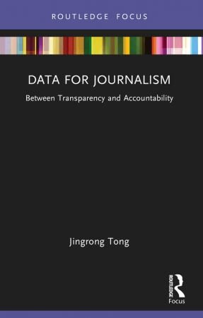 Data for Journalism Between Transparency and Accountability