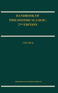 Handbook of Philosophical Logic Volume 8