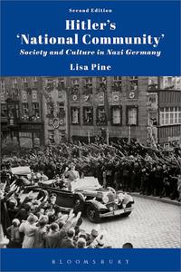 Hitler's 'National Community' Society and Culture in Nazi Germany, 2nd Edition