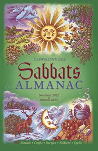 Llewellyn's 2023 Sabbats Almanac Samhain 2022 to Mabon 2023