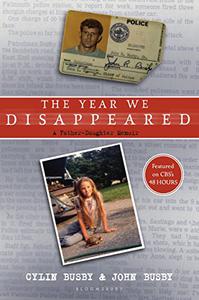 The Year We Disappeared A Father – Daughter Memoir