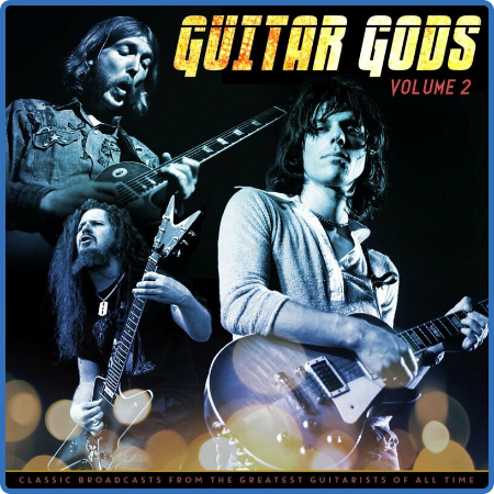 Various Artists - Guitar Gods Vol  2 (2022)