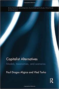 Capitalist Alternatives Models, Taxonomies, Scenarios