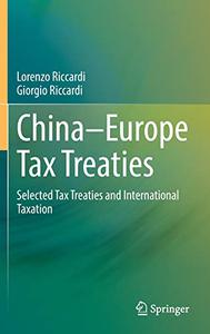 China-Europe Tax Treaties Selected Tax Treaties and International Taxation