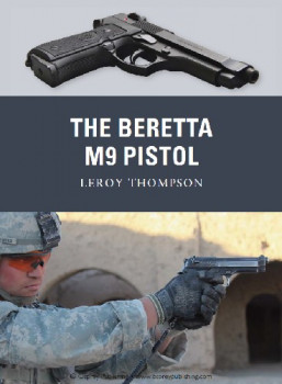 The Beretta M9 Pistol (Osprey Weapon 11)