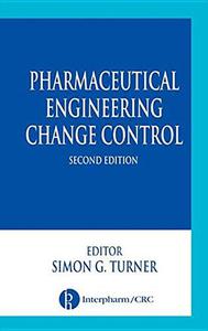 Pharmaceutical engineering change control