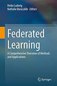 Federated Learning A Comprehensive Overview of Methods and Applications
