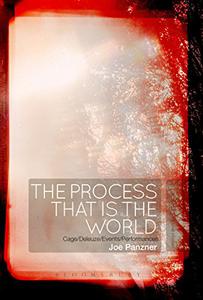 The Process That Is the World CageDeleuzeEventsPerformances