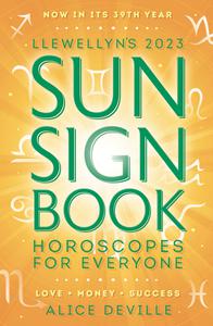 Llewellyn’s 2023 Sun Sign Book Horoscopes for Everyone