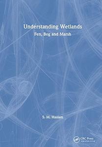 Understanding wetlands  fen, bog, and marsh