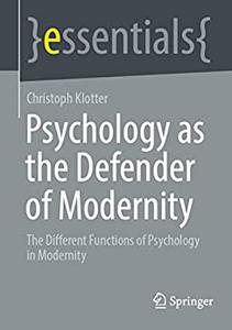 Psychology as the Defender of Modernity
