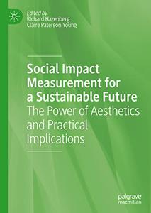 Social Impact Measurement for a Sustainable Future The Power of Aesthetics and Practical Implications