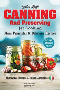 Water Bath Canning And Preserving - Jar Cooking