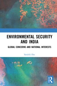 Environmental Security and India  Global Concerns and National Interests